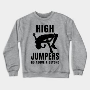 Womens High Jump Above Pun Girl Athlete Gift Crewneck Sweatshirt